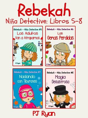 cover image of Rebekah--Niña Detective Libros 5-8